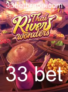 Explorando o Universo de ThaiRiverWonders e a Estratégia 33 Bet